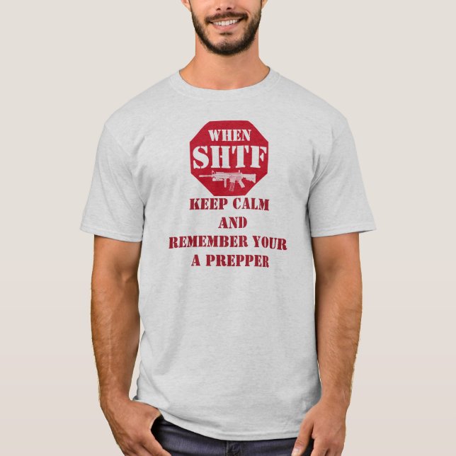 Behålla lugn en prepper! tee shirt (Framsida)