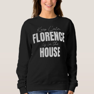Behålla Lugn Florence är i huset Florens T Shirt