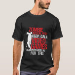 Behålla Lugn Funny Gamers T-shirt Zombie Apocalyps<br><div class="desc">Zombie apocalypse? Det är okej,  behålla lugn videospel har förberett mig just nu. Vi ska ta oss igenom den här bran. Det verkar som om flera timmar av spel inte alls är slösat. Lustigt t-shirt för spelare och gek- eller videospel där ute.</div>
