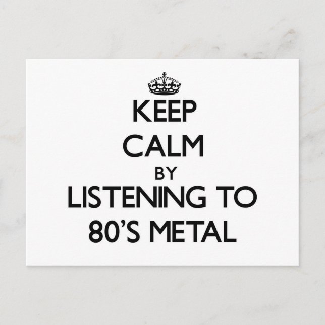 Behålla lugn genom att lyssna på 80'S METALL Vykort (Framsida)