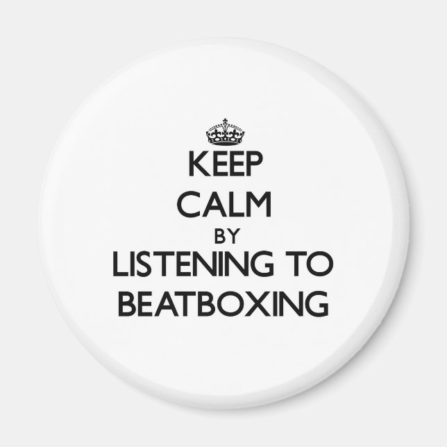 Behålla lugn genom att lyssna på BEATBOXING Magnet (Framsidan)