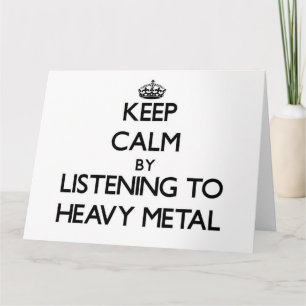 Behålla lugn genom att lyssna på HEAVY METALL Kort