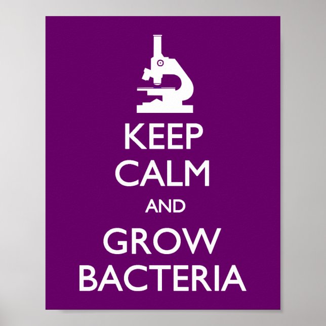 Behålla Lugn Grow Bacteria Poster (Framsidan)