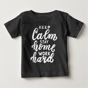 Behålla Lugn - håll hemarbete hårt T Shirt