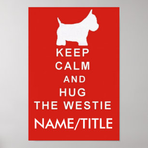 BEHÅLLA LUGN HUG WESTIE VÄLJ TEXT BIRTHDAY POSTER
