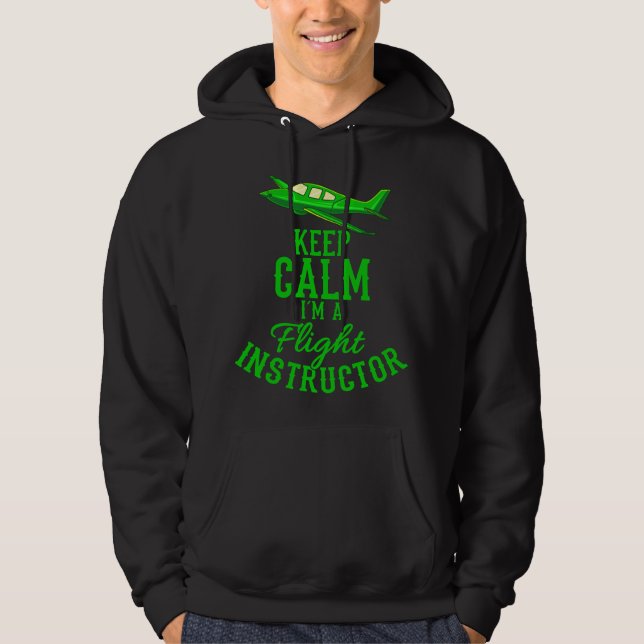 Behålla Lugn I är en flyginstruktör för nuny luftf Hoodie (Framsida)