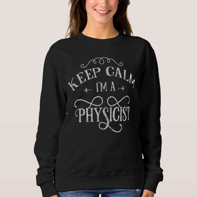 Behålla Lugn I är fysiker fysiker fysiker T Shirt (Framsida)