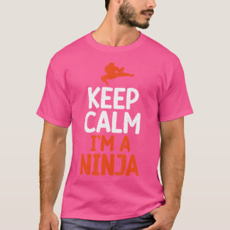 Behålla Lugn Im A Ninja Kung fu T Shirt