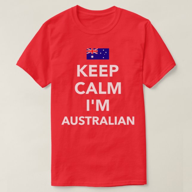 Behålla lugn Im australian T Shirt (Design framsida)