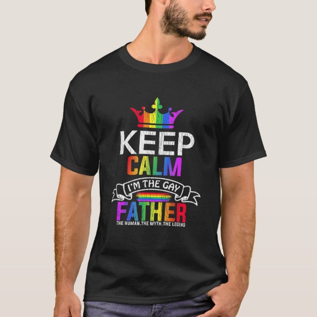 Behålla Lugn Im Gay Far Son Pappa dotter Lgbt T Shirt (Framsida)