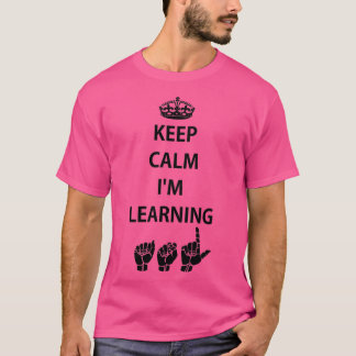 Behålla Lugn Ix27m Learning ASL American Sign Lang T Shirt