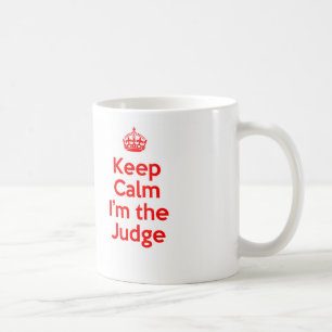 Behålla Lugn Jag är domare i Red Kaffemugg