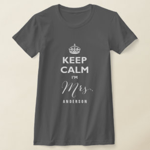 Behålla Lugn Jag är Mrs Anpassningsbar Ivory Text T-shirt