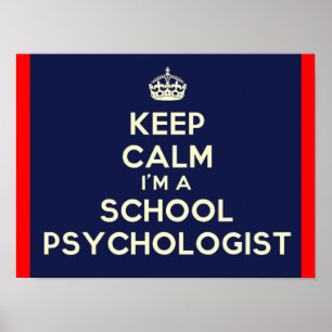 Behålla Lugn Jag är skolpsykolog Skriv ut Poster