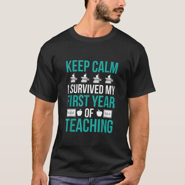 Behålla Lugn jag Överlevt mitt första år som lärar T Shirt (Framsida)