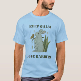 Behålla Lugn - Kärlek-kaniner T-Shirts