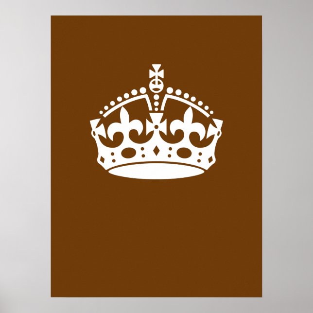 Behålla Lugn Krona på Brown Poster (Framsidan)