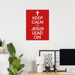 Behålla Lugn: Låt Jesus gå vidare - kristen Religi Poster