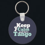 Behålla Lugn Låt oss Tango Funny Ballroom Dancing  Nyckelring<br><div class="desc">Behålla Lugn och Låt oss Tango. Lustigt dansmönster för dem som kärlek ska dansa till musiken slog med din partner. Coola och enkla varor för professionell Tango dancer. Perfekt för att fira dansföreställningar på nationaldagstidningen. Underbar julklapp och födelsedagspresent för familj och vänner.</div>