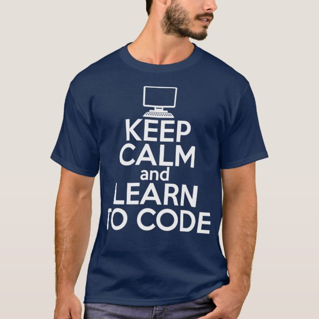 BEHÅLLA LUGN LEARN TO CODE Funny Coding Meme Gift T Shirt (Framsida)