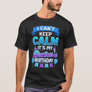 Behålla Lugn min broder Birthday Shirt Bda T