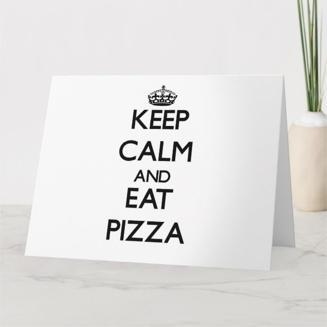 Behålla lugn och ät Pizza Kort (Framsida)