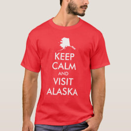 Behålla Lugn och besök Alaska Shirt Tee Shirt