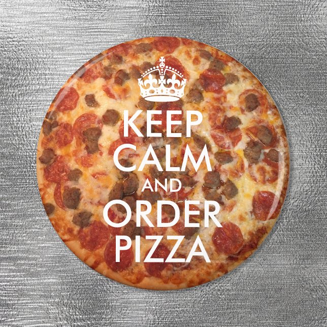 Behålla Lugn och beställ Pizza Photo Magnet (Skapare uppladdad)