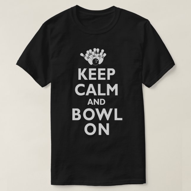 Behålla Lugn och Bowlareare om Bowling T Shirt (Design framsida)