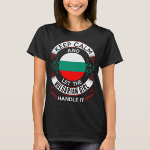 Behålla Lugn och bulgariska flickor tar hand om d T Shirt