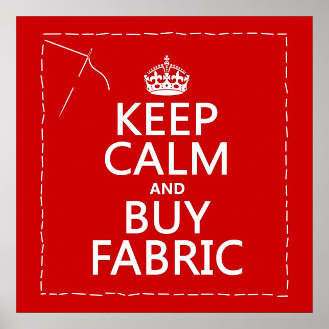 Behålla Lugn och Buy Fabric (all färg) Poster (Framsidan)
