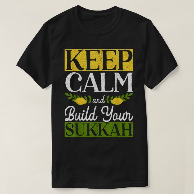 Behålla Lugn och Bygg din Sukkah Sukkot Day Lulav  T Shirt (Design framsida)
