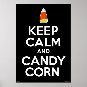 Behålla Lugn och Candy corn på svart Poster