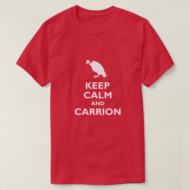 Behålla Lugn och Carrion T Shirt (Design framsida)
