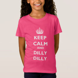 Behålla Lugn och Dilly Dilly Girls'Ruffle T-Shirt