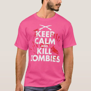 Behålla Lugn och Döda Zombies T Shirt