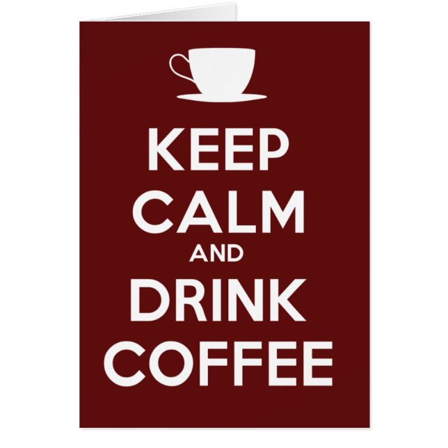 Behålla Lugn och Dragkaffe Hälsningskort (Framsidan)
