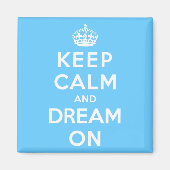 Behålla Lugn och Dream On Magnet (Framsidan)