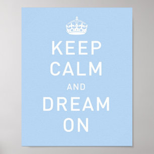 Behålla Lugn och Dream On Poster