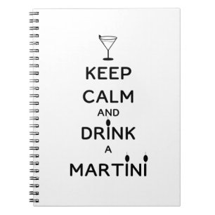 Behålla Lugn och Drink A Martini Anteckningsbok
