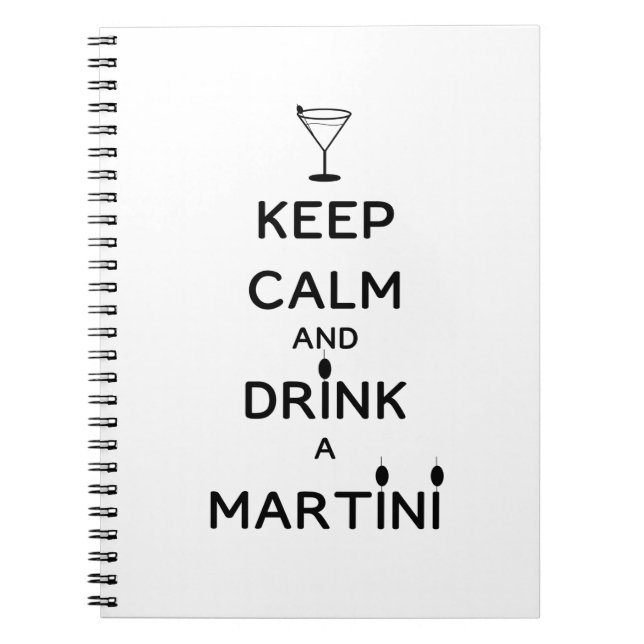 Behålla Lugn och Drink A Martini Anteckningsbok (Framsidan)