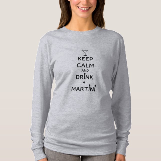 Behålla Lugn och Drink A Martini Funny T Shirt (Framsida)