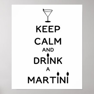 Behålla Lugn och Drink A Martini Poster