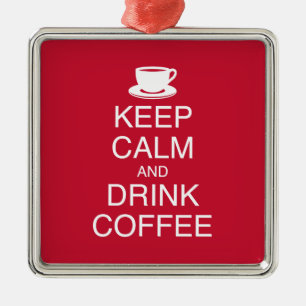 Behålla Lugn och Drink Coffee Ornament