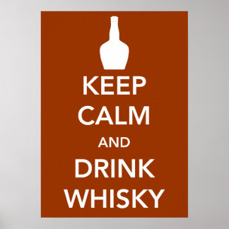 Behålla Lugn och Drink Whisky Poster