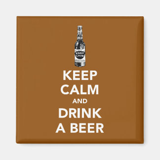 Behålla lugn och dryck en ölmagnet magnet