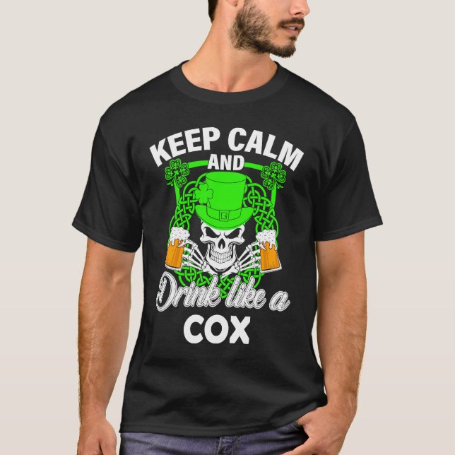 Behålla lugn och dryck som en COX st patricks day  T Shirt (Framsida)