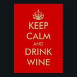 Behålla lugn och dryck vin poster konst<br><div class="desc">Behållans lugn och dryck vin poster konst. Behållans lugn och fortsätt med designskeden. Lättare väggdekoration för köks-, restaurang-, kontors- och kaféer osv.</div>