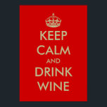 Behålla lugn och dryck vin poster konst<br><div class="desc">Behållans lugn och dryck vin poster konst. Behållans lugn och fortsätt med designskeden. Lättare väggdekoration för köks-,  restaurang-,  kontors- och kaféer osv.</div>