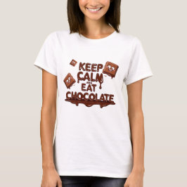 Behålla Lugn och Eat Chocolate Funny Chocolate Äls T Shirt